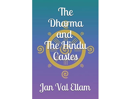 Livro The Dharma and Hindu Castes de Jan Val Ellam (Inglês)