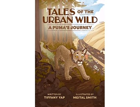 Livro Tales of the Urban Wild A Pumas Journey de Tiffany Yap (Inglês)
