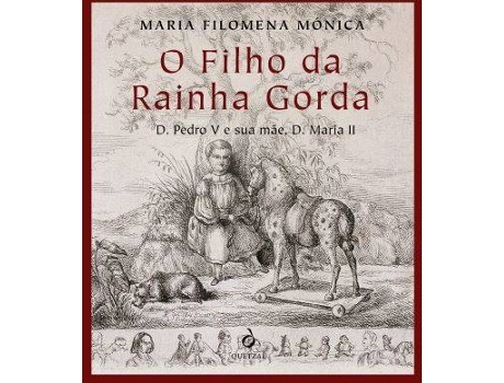 Livro O Filho Da Rainha Gorda de Maria Filomena Mónica (Português)