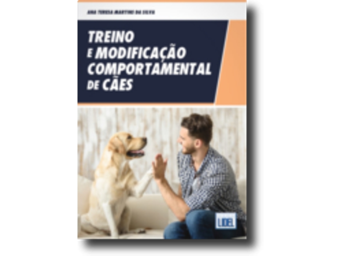 Livro Treino e Modificação Comportamental de Cães de Ana Teresa Martins da Silva (Português)
