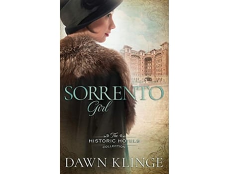 Livro Sorrento Girl The Historic Hotels Collection de Dawn Klinge (Inglês)