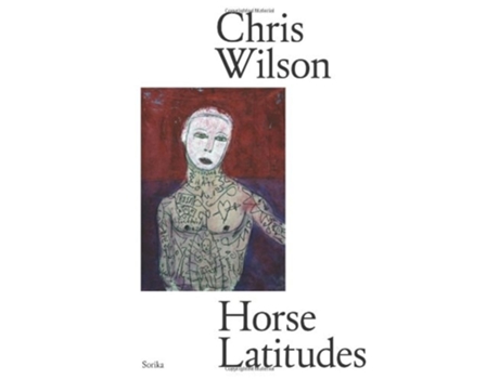 Livro Horse Latitudes de Christopher John Wilson (Inglês - Capa Dura)