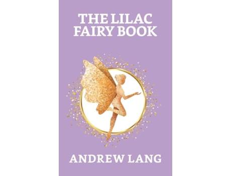 Livro The Lilac Fairy Book De Andrew Lang (inglês)