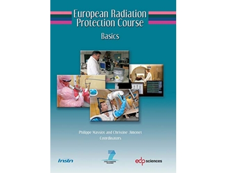 Livro European Radiation Protection Course De Philippe Massiot E Christine Jimonet (francês)