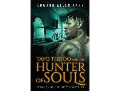 Livro Tayo Tersoo And The Hunter Of Souls De Edward Allen Karr (inglês)