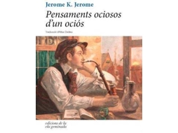 Livro Pensaments Ociosos D'Un Ociós de Jerome K. Jerome (Catalão)