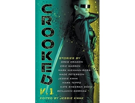Livro Crooked V1 Crooked Anthologies de Greg Dragon, Benjamin Gorman et al. (Inglês)