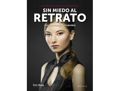 Livro Sin Miedo Al Retrato de José A. Fernández