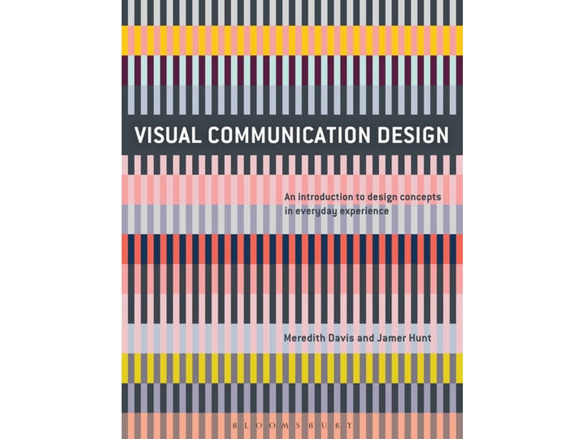 Livro Visual Communication Design de Meredith Davis e Jamer Hunt (Inglês)