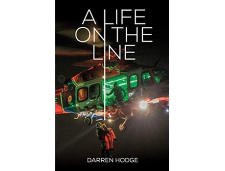 Livro A Life on the Line A MICA Flight Paramedics Story de Darren Hodge (Inglês)
