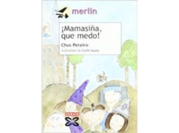 Livro ¡Mamasiña, que medo! de Chus Pereiro