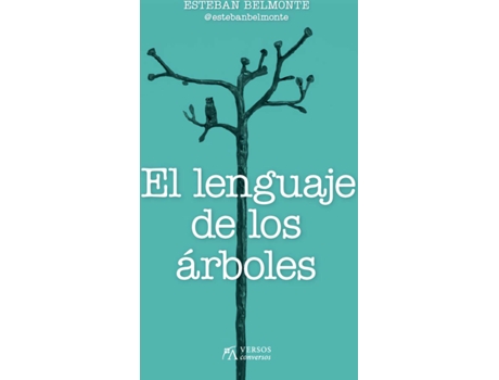 Livro El Lenguaje De Los Árboles de Esteban Belmonte Serrano (Espanhol)