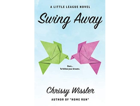 Livro Swing Away De Chrissy Wissler (inglês)