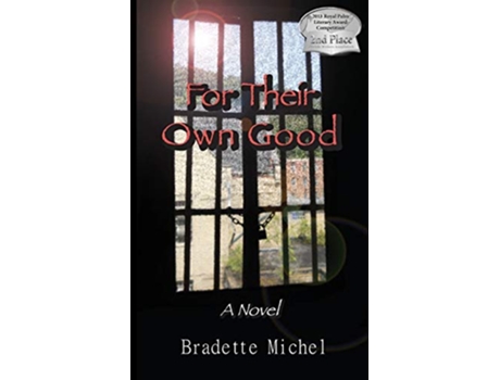 Livro For Their Own Good de Bradette Michel (Inglês)