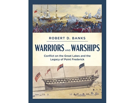 Livro Warriors and Warships de Robert D Banks (Inglês - Capa Dura)
