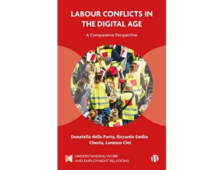 Livro Labour Conflicts in the Digital Age de Donatella Della Porta, Riccardo Emilio Chesta et al. (Inglês - Capa Dura)