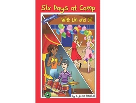 Livro Six Days at Camp with Lin and Jill: Decodable Chapter Book de Cigdem Knebel (Inglês)