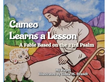 Livro Cameo Learns a Lesson A Fable Based on the 23rd Psalm A Fable Based on the 23rd Psalm de Mary Jane Hayes (Inglês - Capa Dura)