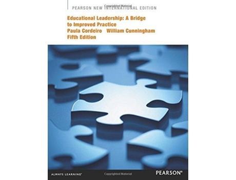 Livro Educational Leadership A Bridge To Improved Practice De Paula A Cordeiro E William G Cunningham (inglês)