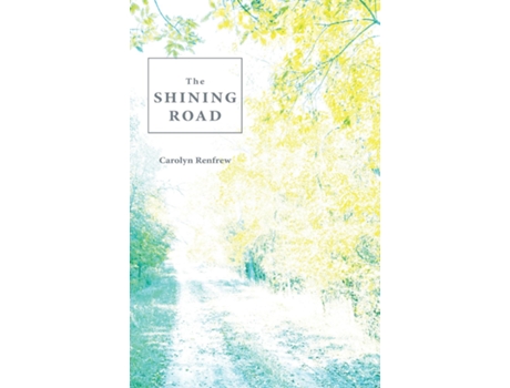 Livro The Shining Road De Carolyn Renfrew (inglês)