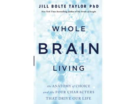 Livro Whole Brain Living de Taylor e Dr Jill Bolte (Inglês)