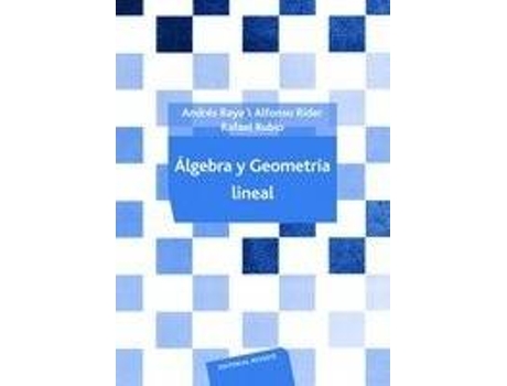 Livro Álgebra y geometría lineal de Andrés Raya Saro, Rafael María Rubio Ruiz, Alfonso Ríder Moyano (Espanhol)
