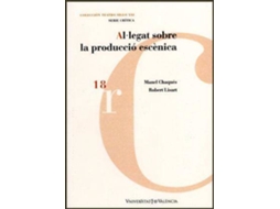 Livro Al.legat sobre la producció escènica de Manel Chaqués e Robert Lisart Marco (Espanhol)
