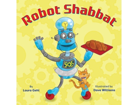 Livro Robot Shabbat de Laura Gehl (Inglês - Capa Dura)