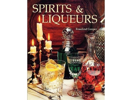Livro Spirits Liqueurs de Rosalind Cooper (Inglês)