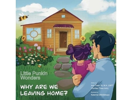 Livro LITTLE PUNKIN WONDERS WHY ARE WE LEAVING HOME? de Anh Ta (Inglês)
