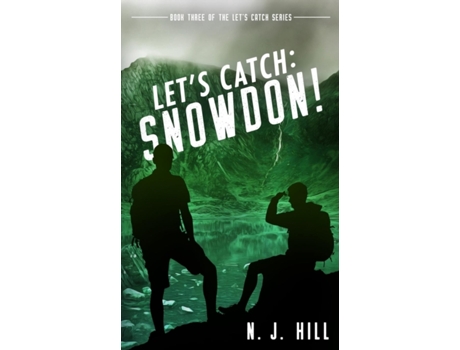 Livro Let's Catch: Snowdon! N. J. Hill (Inglês)