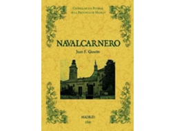 Livro Navalcarnero. Biblioteca De La Provincia De Madrid Crónica De Sus Pueblos. de Juan Francisco Gascon (Espanhol)