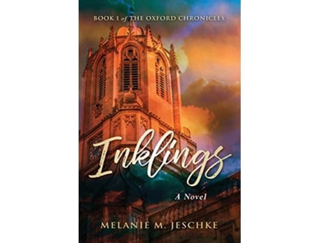 Livro Inklings Oxford Chronicles de Melanie M Jeschke (Inglês)