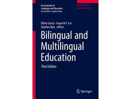 Livro bilingual and multilingual education de edited by ofelia garcia , edited by angel m y lin , edited by stephen may (inglês)