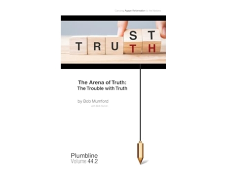 Livro The Arena of Truth The Trouble with Truth de Bob Mumford (Inglês)