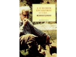 E O Homem Encontrou O Cão... De Konrad Lorenz