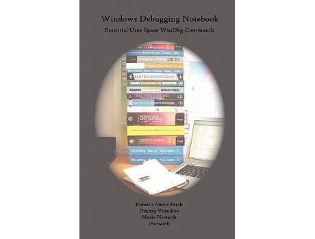 Livro Windows Debugging Notebook Essential User Space WinDbg Commands de Roberto Alexis Farah (Inglês)