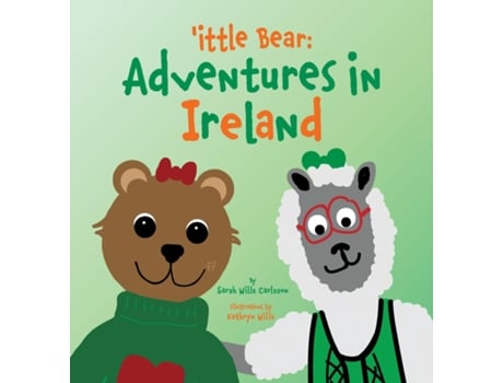 Livro ittle Bear Adventures in Ireland de Sarah Wills Carlsson (Inglês)