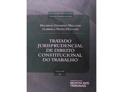 Livro Tratado Jurisprudencial Direito Constitucional D02 de Mauricio Godinho Delgado (Português do Brasil - Capa Dura)