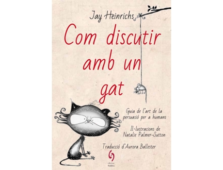 Livro Com Discutir Amb Un Gat de Jay Heinrichs (Catalão)