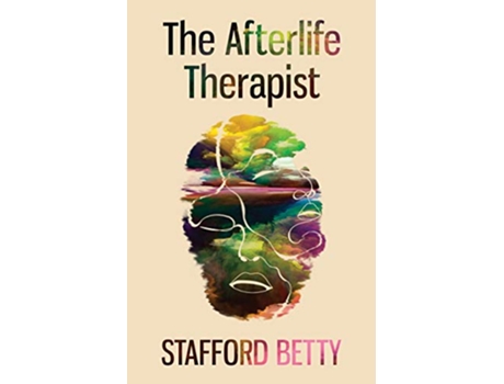 Livro The Afterlife Therapist de Stafford Betty (Inglês)