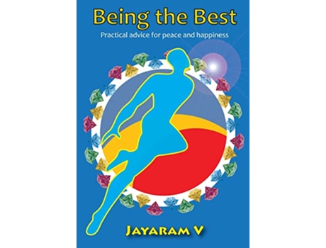 Livro Being the Best Practical Advice For Peace and Happiness de Jayaram V (Inglês)