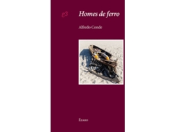 Livro Homes De Ferro de Alfredo Conde Cid
