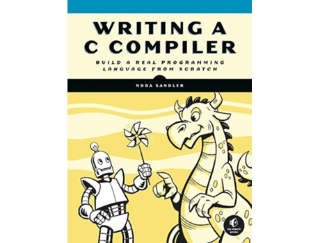 Livro Writing A C Compiler de Nora Sandler (Inglês)