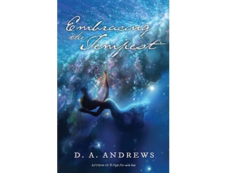 Livro Embracing the Tempest de D A Andrews (Inglês)