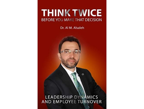 Livro Think Twice Before You Make That Decision de Al M Alsaleh (Inglês - Capa Dura)
