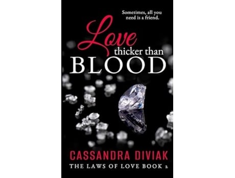 Livro Love Thicker Than Blood The Laws of Love Book 2 de Cassandra Diviak (Inglês)