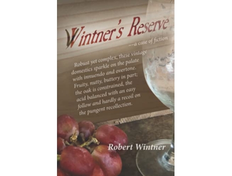 Livro Wintners Reserve a case of fiction de Robert Wintner (Inglês)