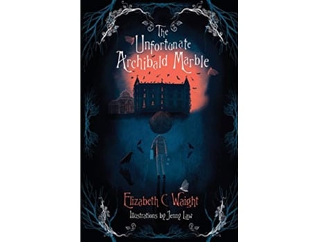 Livro The Unfortunate Archibald Marble de Elizabeth C Waight (Inglês)
