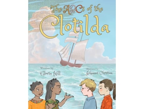 Livro The ABCs of the Clotilda de Gloria Hill (Inglês)
